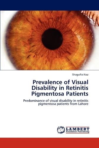 Prevalence of Visual Disability in Retinitis Pigmentosa Patients (Paperback)