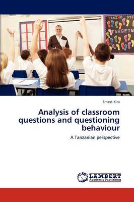 Analysis of Classroom Questions and Questioning Behaviour (Paperback)