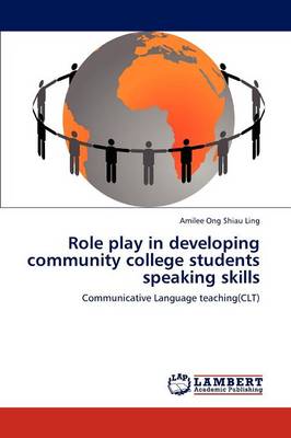 Role Play in Developing Community College Students Speaking Skills (Paperback)