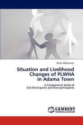 Situation and Livelihood Changes of Plwha in Adama Town (Paperback)