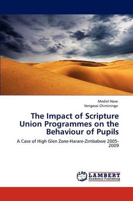 The Impact of Scripture Union Programmes on the Behaviour of Pupils (Paperback)