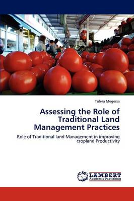 Assessing the Role of Traditional Land Management Practices (Paperback)