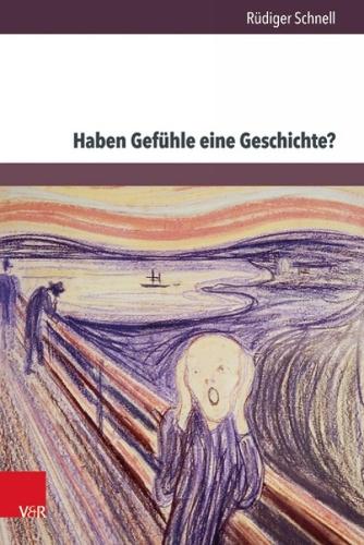 Haben Gefuhle Eine Geschichte?: Aporien Einer History of Emotions (Hardback)