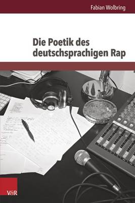 Die Poetik Des Deutschsprachigen Rap - Westwarts 2 (Hardback)
