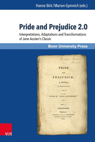 Pride and Prejudice 2.0: Interpretations, Adaptations and Transformations of Jane Austen's Classic. (Hardback)