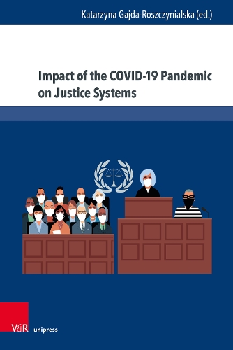 Impact of the COVID-19 Pandemic on Justice Systems by Prof. Dr ...