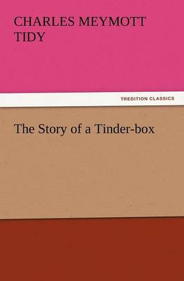 The Story of a Tinder-Box (Paperback)