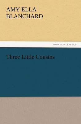 Three Little Cousins (Paperback)