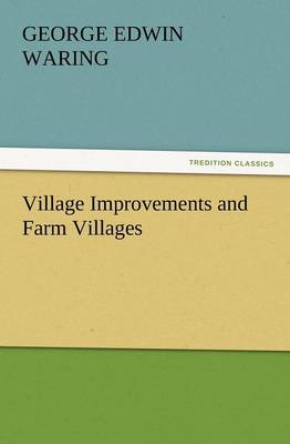 Village Improvements and Farm Villages (Paperback)