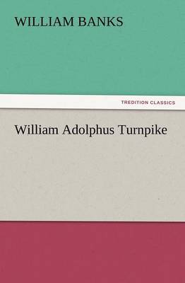 William Adolphus Turnpike (Paperback)