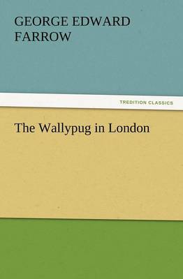 The Wallypug in London (Paperback)