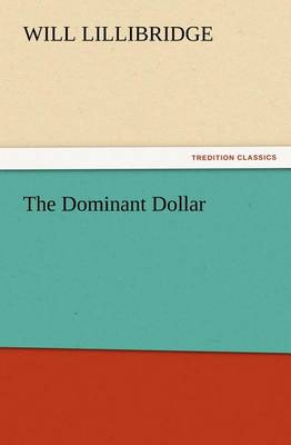 The Dominant Dollar (Paperback)