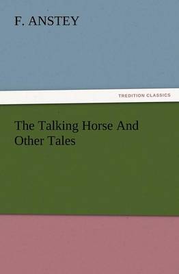 The Talking Horse and Other Tales (Paperback)