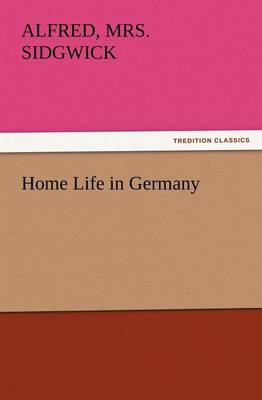 Home Life in Germany (Paperback)