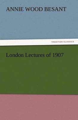 London Lectures of 1907 (Paperback)