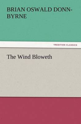 The Wind Bloweth (Paperback)