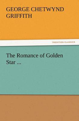 The Romance of Golden Star ... (Paperback)