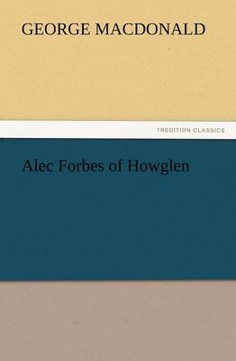 Alec Forbes of Howglen (Paperback)