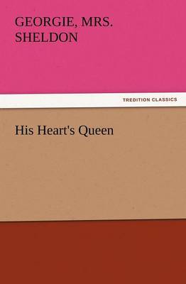 His Heart's Queen (Paperback)