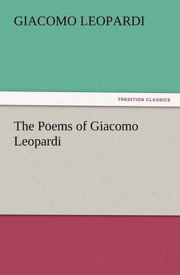 The Poems of Giacomo Leopardi (Paperback)