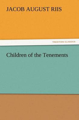 Children of the Tenements (Paperback)