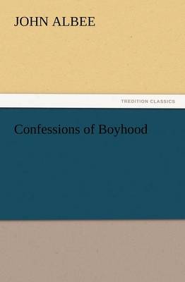 Confessions of Boyhood (Paperback)
