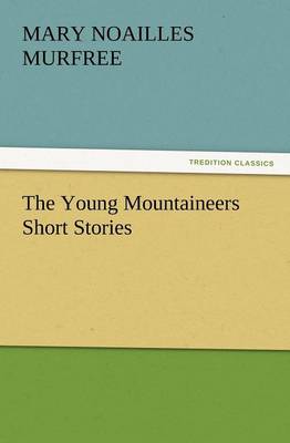 The Young Mountaineers Short Stories (Paperback)