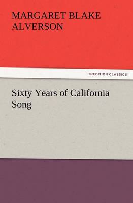 Sixty Years of California Song (Paperback)