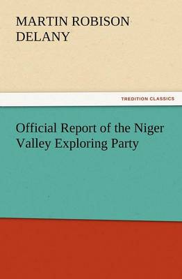 Official Report of the Niger Valley Exploring Party (Paperback)