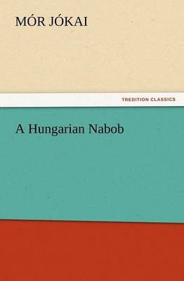 A Hungarian Nabob (Paperback)