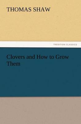 Clovers and How to Grow Them (Paperback)
