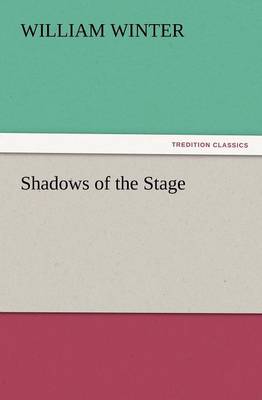 Shadows of the Stage (Paperback)