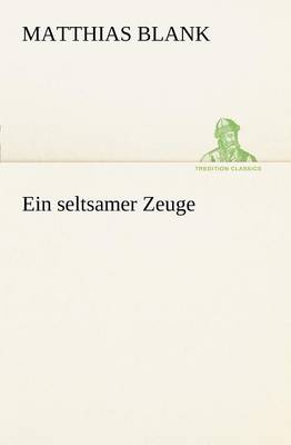Ein Seltsamer Zeuge (Paperback)