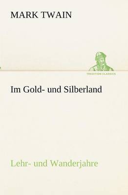 Im Gold- Und Silberland (Paperback)