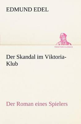 Der Skandal Im Viktoria-Klub (Paperback)