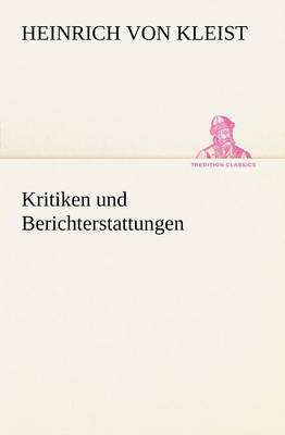 Kritiken Und Berichterstattungen (Paperback)