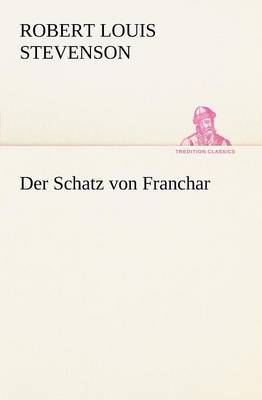 Der Schatz Von Franchar (Paperback)