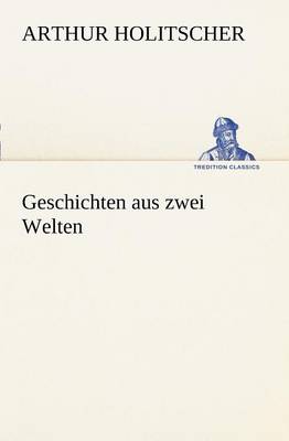 Geschichten Aus Zwei Welten (Paperback)