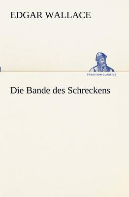 Die Bande Des Schreckens (Paperback)