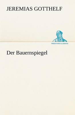 Der Bauernspiegel (Paperback)