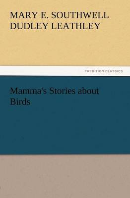 Mamma's Stories about Birds (Paperback)