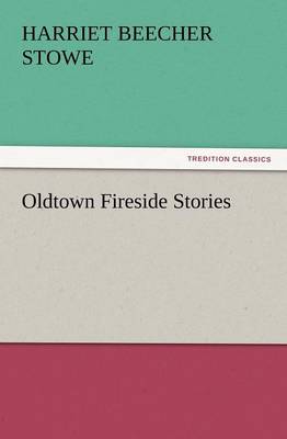 Oldtown Fireside Stories (Paperback)