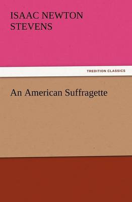 An American Suffragette (Paperback)