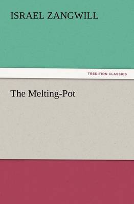 The Melting-Pot (Paperback)