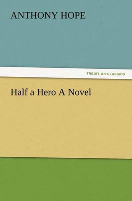 Half a Hero a Novel (Paperback)
