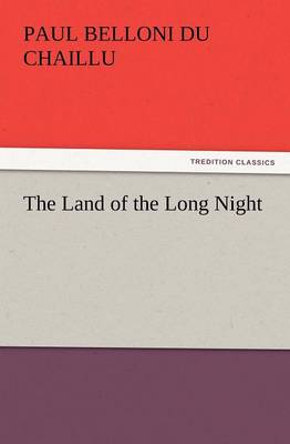 The Land of the Long Night (Paperback)