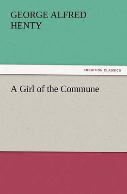 A Girl of the Commune (Paperback)