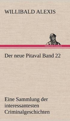 Der Neue Pitaval Band 22 (Hardback)