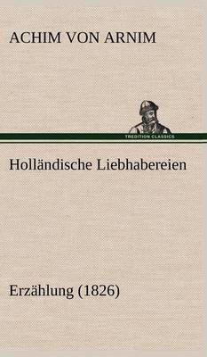 Hollandische Liebhabereien (Hardback)