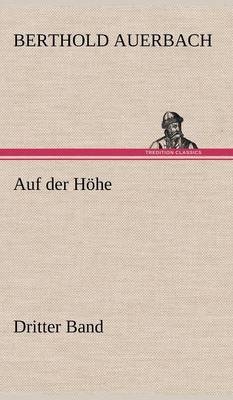 Auf Der Hohe Dritter Band (Hardback)